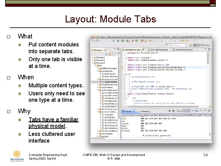 Layout: Module Tabs o What n n o When n n o Put content