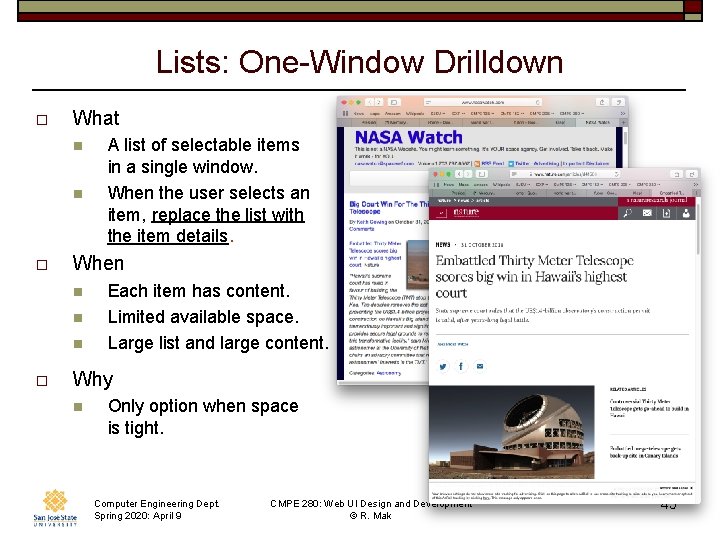 Lists: One-Window Drilldown o What n n o When n o A list of