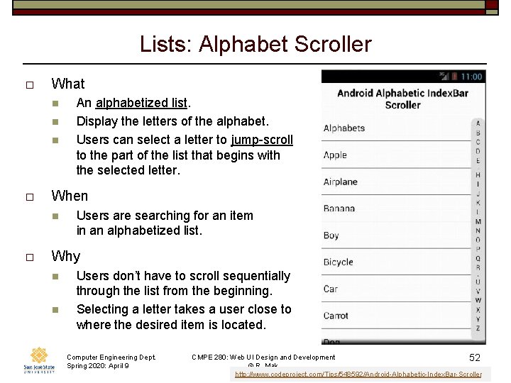 Lists: Alphabet Scroller o What n n n o When n o An alphabetized