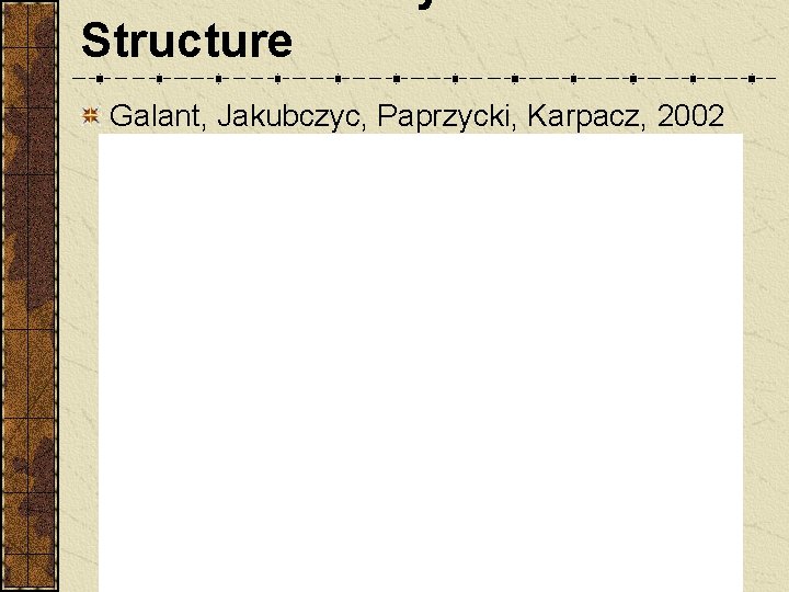 Structure Galant, Jakubczyc, Paprzycki, Karpacz, 2002 