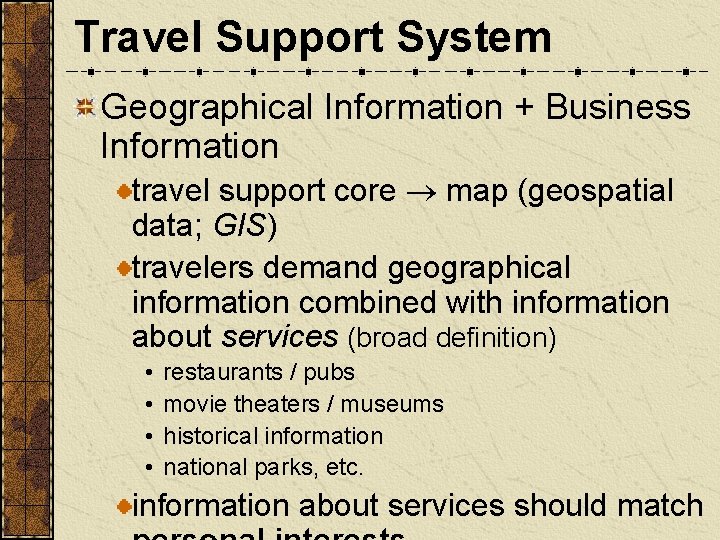 Travel Support System Geographical Information + Business Information travel support core map (geospatial data;