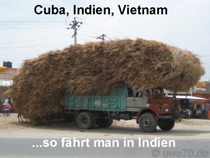 Cuba, Indien, Vietnam . . . so fährt man in Indien 