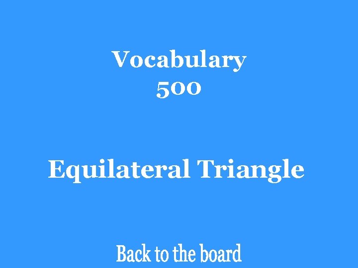 Vocabulary 500 Equilateral Triangle 