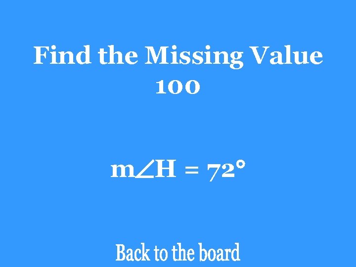 Find the Missing Value 100 m H = 72 