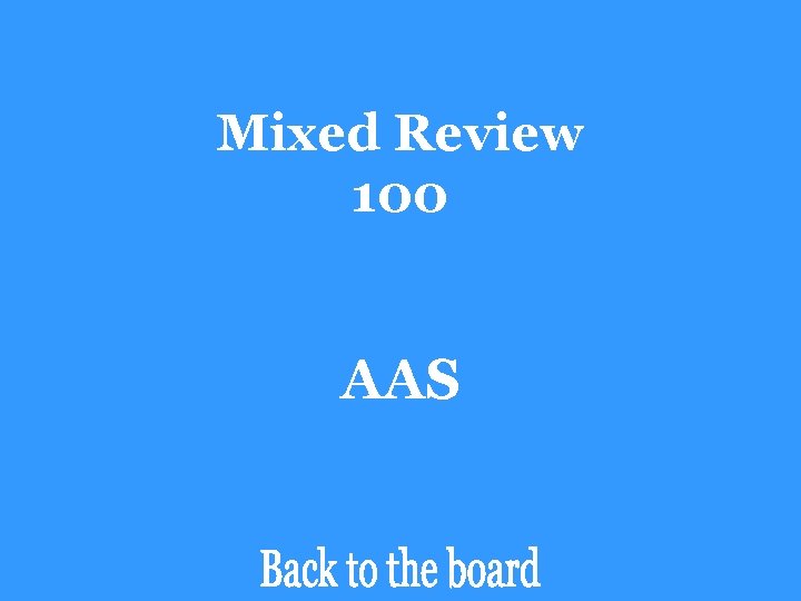 Mixed Review 100 AAS 