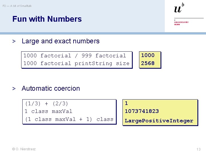 P 2 — A bit of Smalltalk Fun with Numbers > Large and exact