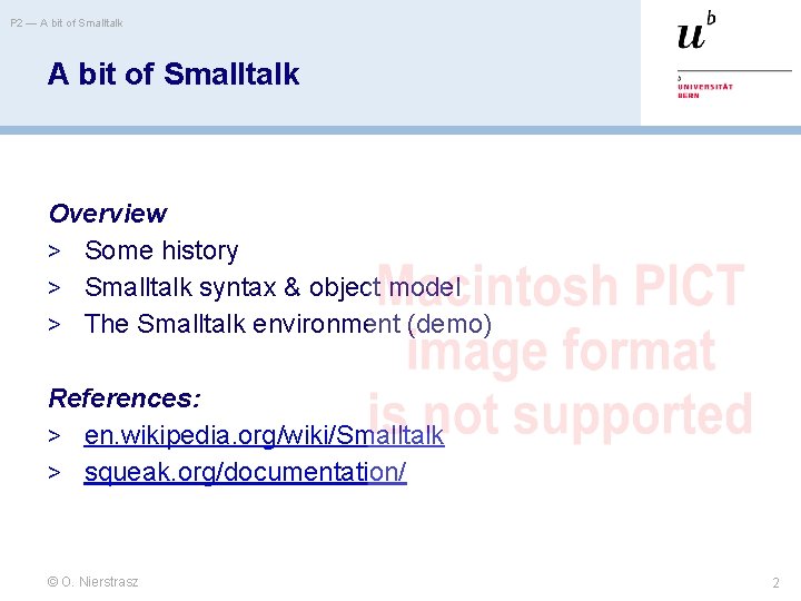 P 2 — A bit of Smalltalk Overview > Some history > Smalltalk syntax