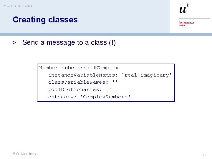 P 2 — A bit of Smalltalk Creating classes > Send a message to