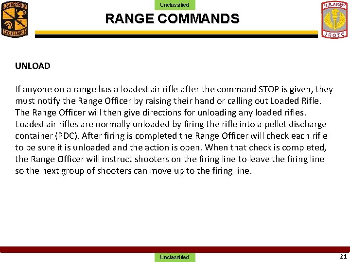 Unclassified RANGE COMMANDS UNLOAD If anyone on a range has a loaded air rifle