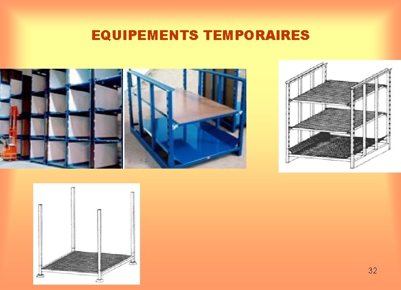 EQUIPEMENTS TEMPORAIRES 32 