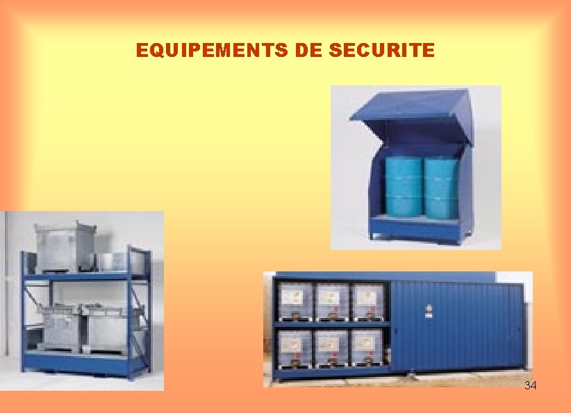 EQUIPEMENTS DE SECURITE 34 