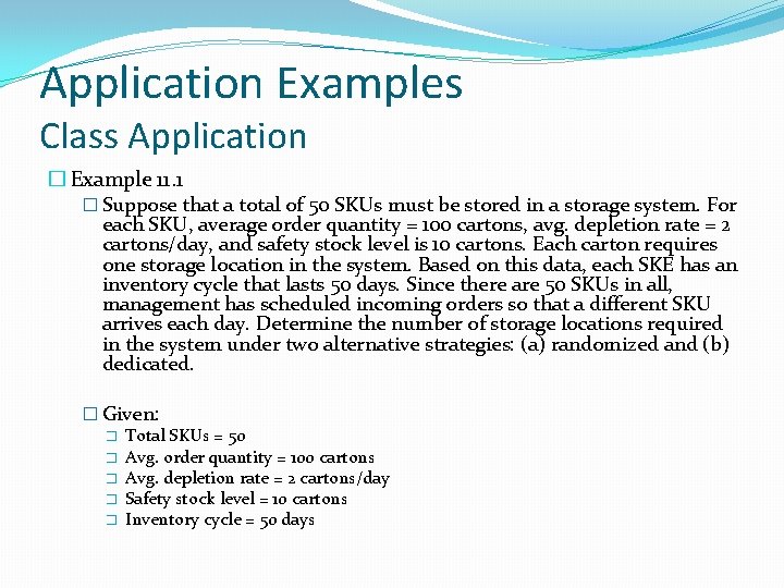 Application Examples Class Application � Example 11. 1 � Suppose that a total of