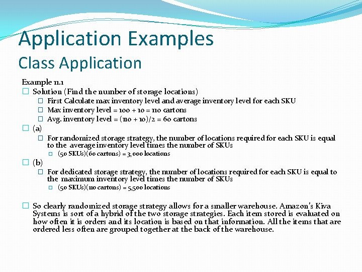 Application Examples Class Application Example 11. 1 � Solution (Find the number of storage