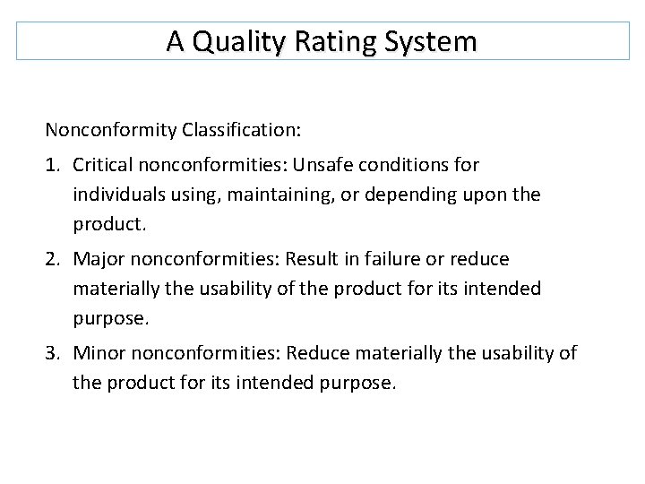 A Quality Rating System Nonconformity Classification: 1. Critical nonconformities: Unsafe conditions for individuals using, A Quality Rating System Nonconformity Classification: 1. Critical nonconformities: Unsafe conditions for individuals using,