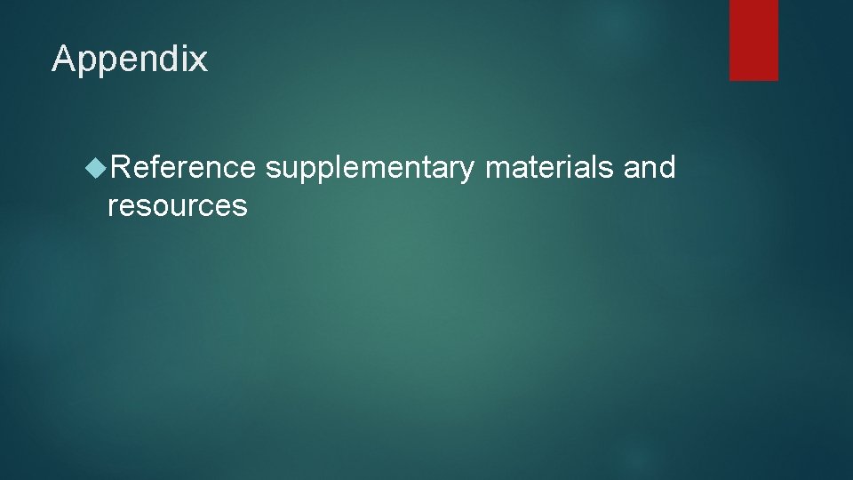 Appendix Reference resources supplementary materials and 