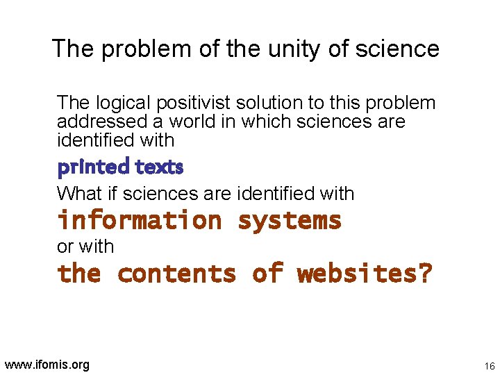 The problem of the unity of science The logical positivist solution to this problem