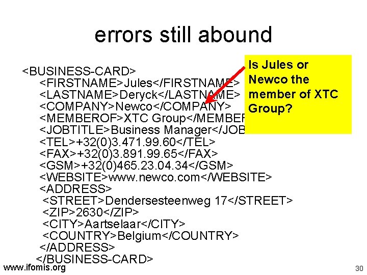 errors still abound Is Jules or <BUSINESS-CARD> <FIRSTNAME>Jules</FIRSTNAME> Newco the <LASTNAME>Deryck</LASTNAME> member of XTC