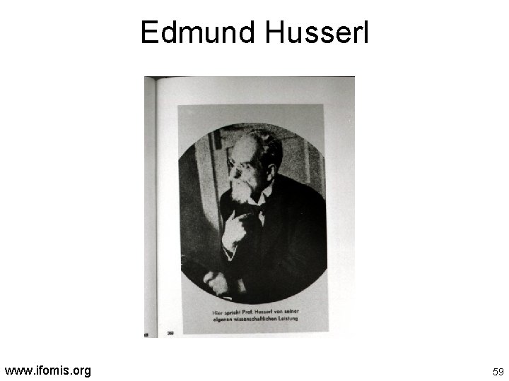 Edmund Husserl www. ifomis. org 59 