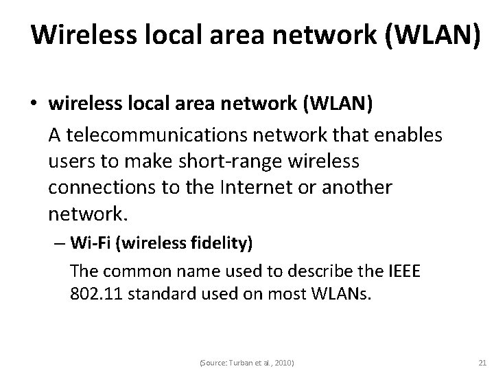 Wireless local area network (WLAN) • wireless local area network (WLAN) A telecommunications network