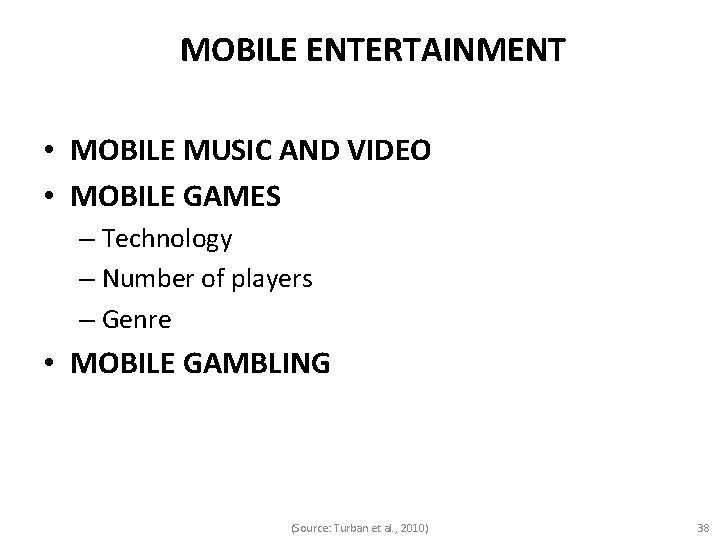 MOBILE ENTERTAINMENT • MOBILE MUSIC AND VIDEO • MOBILE GAMES – Technology – Number