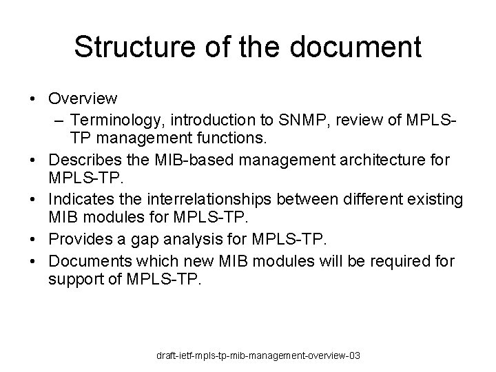 Structure of the document • Overview – Terminology, introduction to SNMP, review of MPLSTP