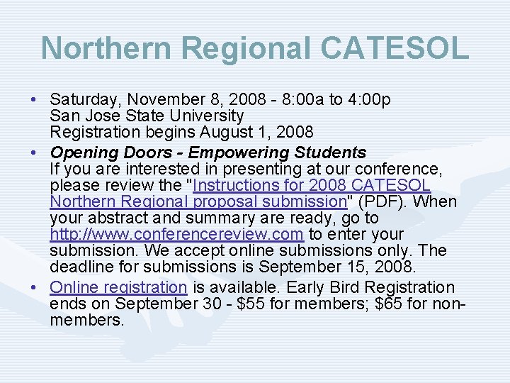 Northern Regional CATESOL • Saturday, November 8, 2008 - 8: 00 a to 4: