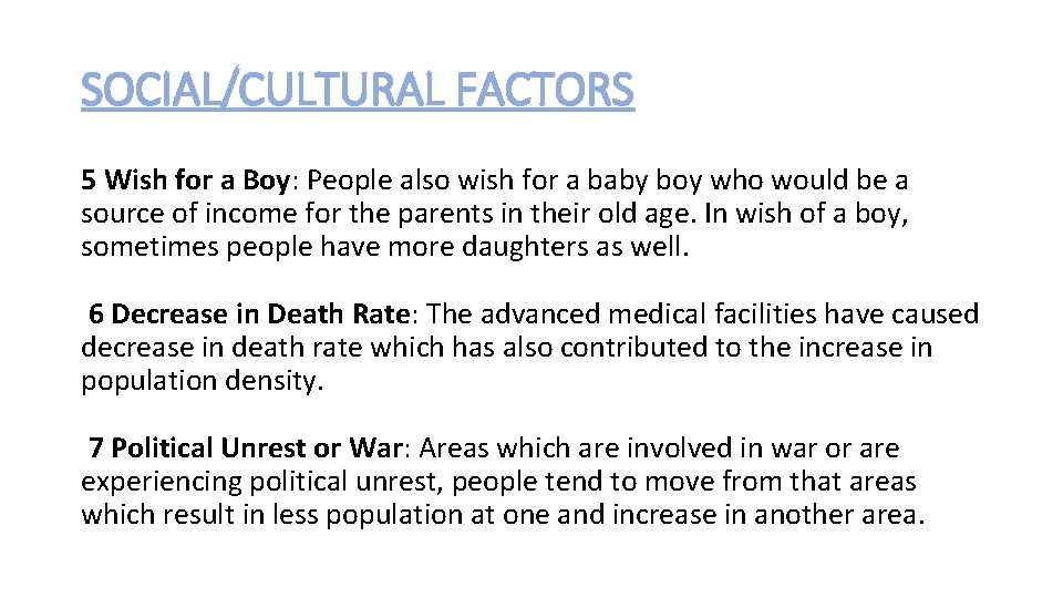 SOCIAL/CULTURAL FACTORS 5 Wish for a Boy: People also wish for a baby boy