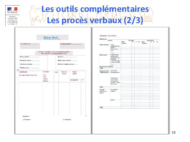 Les outils complémentaires Les procès verbaux (2/3) 18 