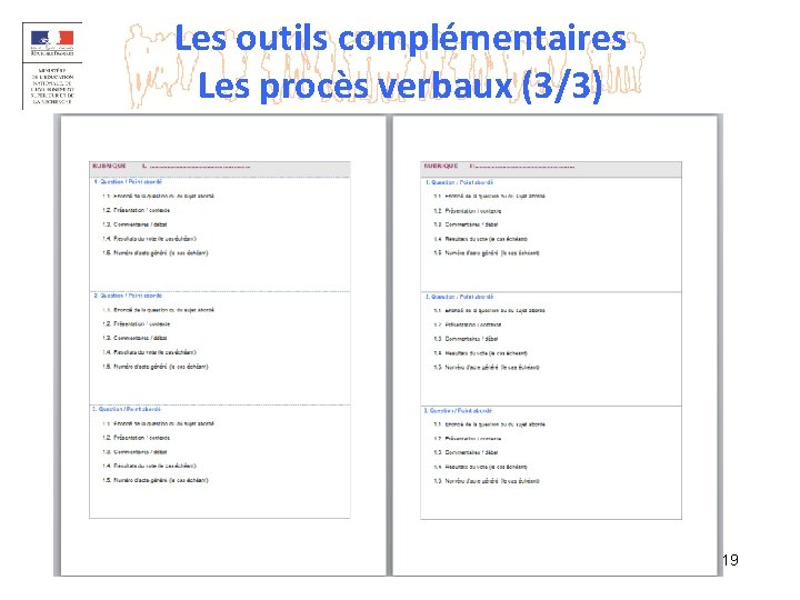 Les outils complémentaires Les procès verbaux (3/3) 19 