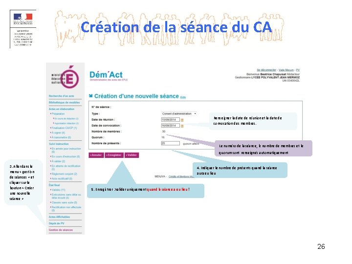 Création de la séance du CA Renseigner la date de réunion et la date