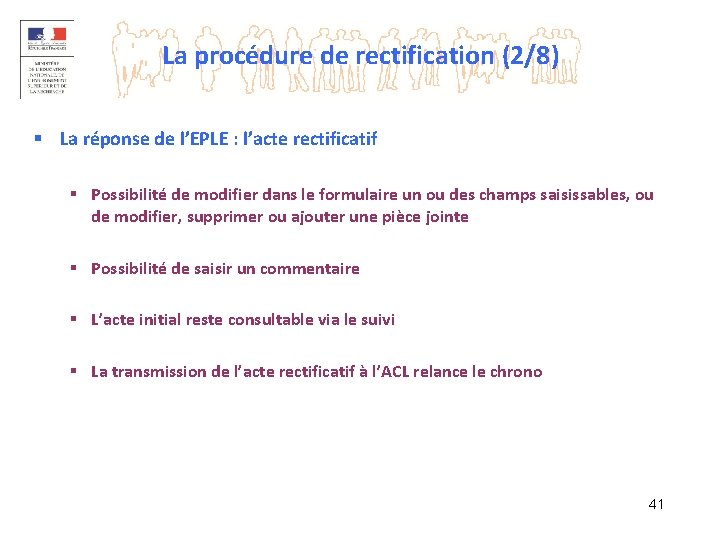 La procédure de rectification (2/8) § La réponse de l’EPLE : l’acte rectificatif §