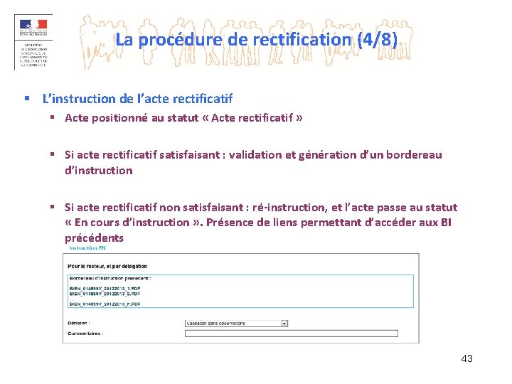 La procédure de rectification (4/8) § L’instruction de l’acte rectificatif § Acte positionné au