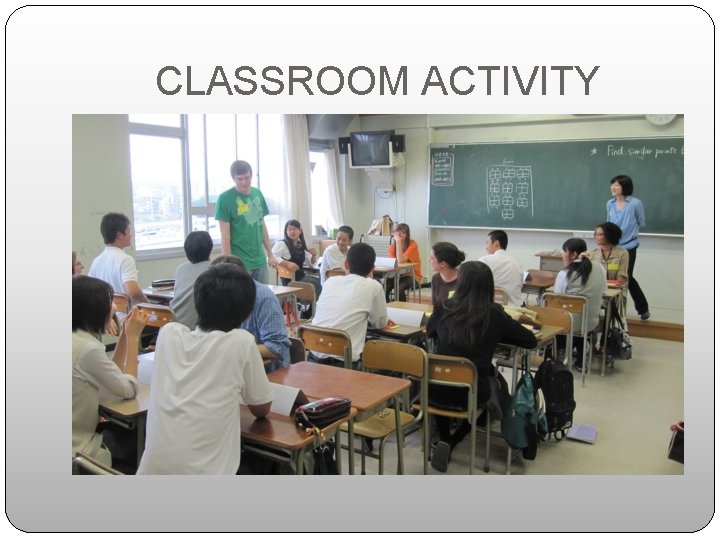 CLASSROOM ACTIVITY 