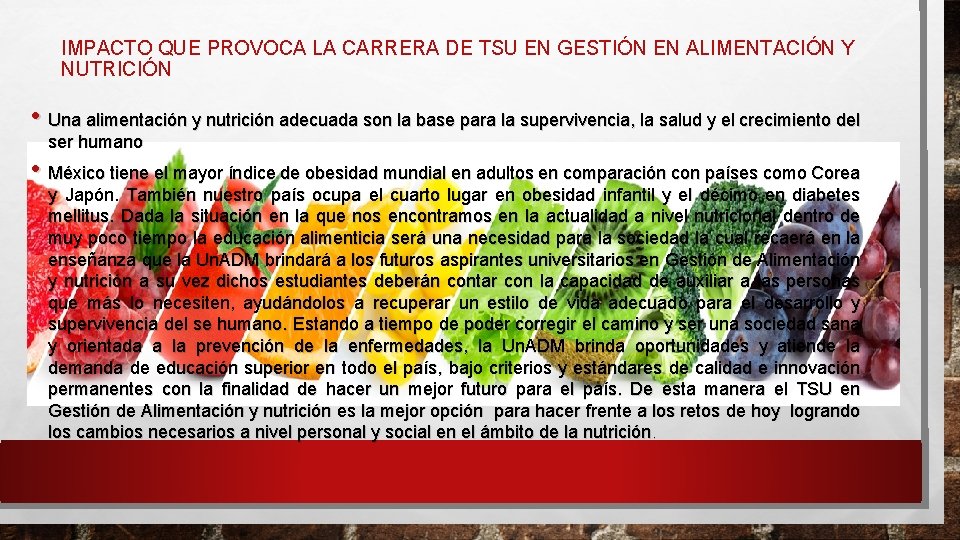 IMPACTO QUE PROVOCA LA CARRERA DE TSU EN GESTIÓN EN ALIMENTACIÓN Y NUTRICIÓN •