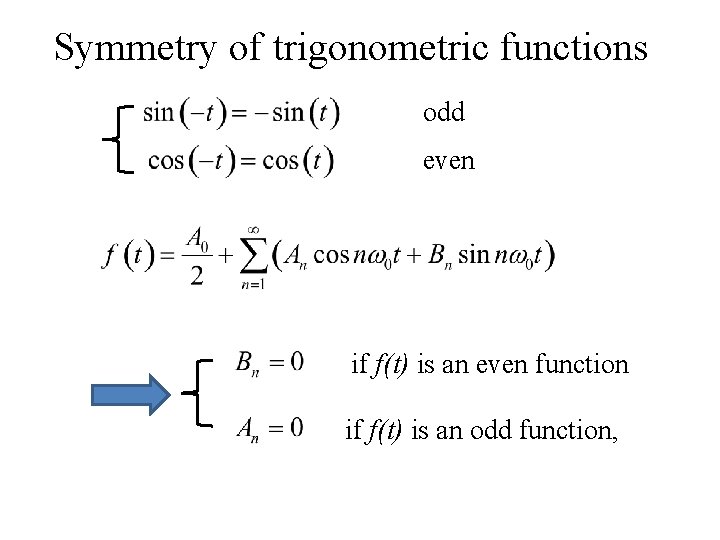 Symmetry of trigonometric functions odd even if f(t) is an even function if f(t)
