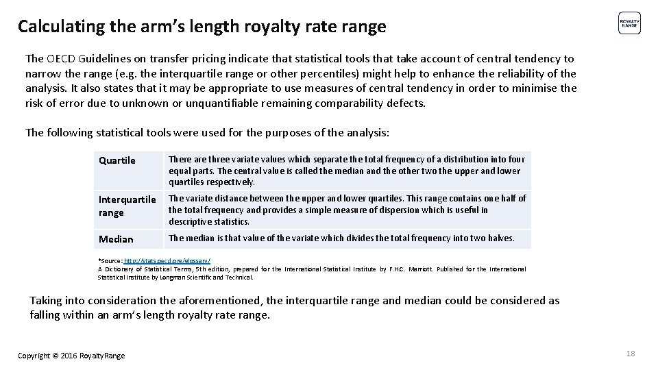 Calculating the arm’s length royalty rate range The OECD Guidelines on transfer pricing indicate