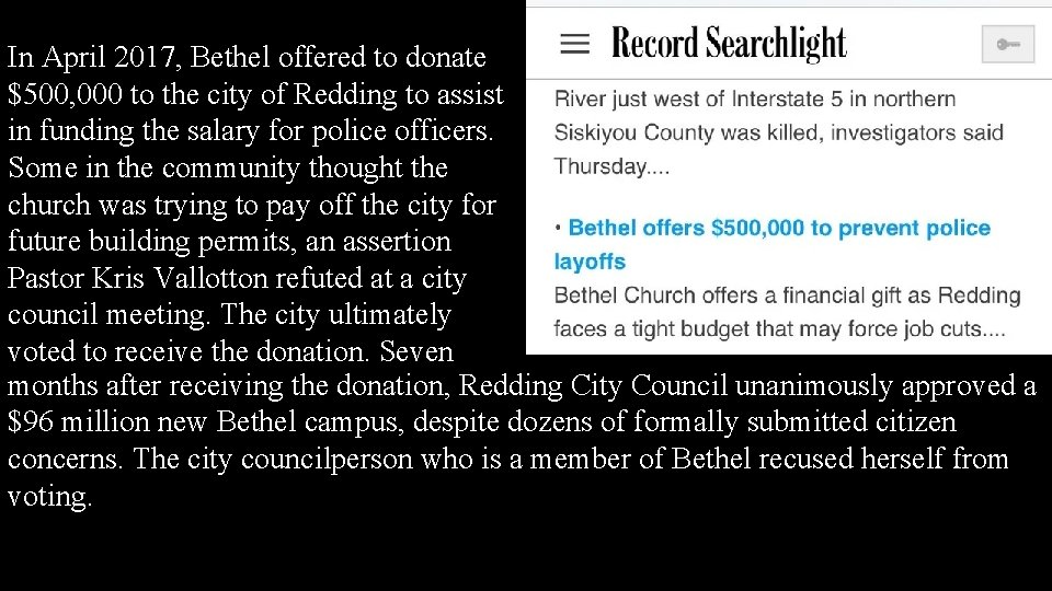 In April 2017, Bethel offered to donate $500, 000 to the city of Redding