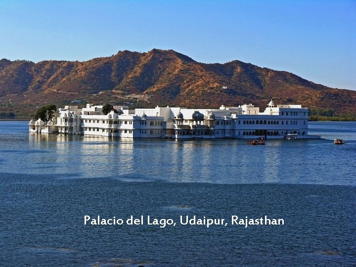 Palacio del Lago, Udaipur, Rajasthan 