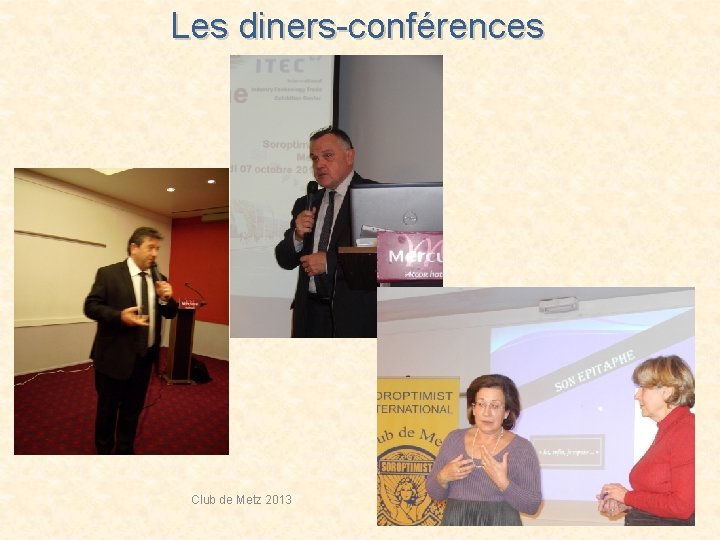 Les diners-conférences Club de Metz 2013 14 