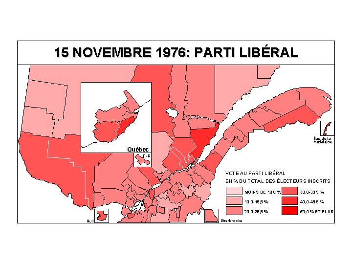 15 NOVEMBRE 1976: PARTI LIBÉRAL Îles-de-la. Madeleine Québec T. -R. VOTE AU PARTI LIBÉRAL