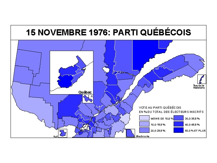 15 NOVEMBRE 1976: PARTI QUÉBÉCOIS Îles-de-la. Madeleine Québec T. -R. VOTE AU PARTI QUÉBÉCOIS