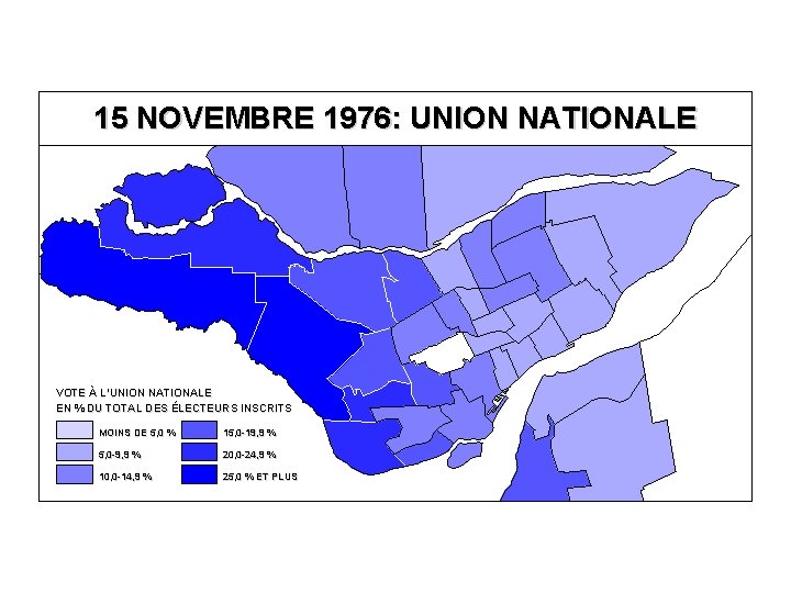 15 NOVEMBRE 1976: UNION NATIONALE VOTE À L’UNION NATIONALE EN % DU TOTAL DES