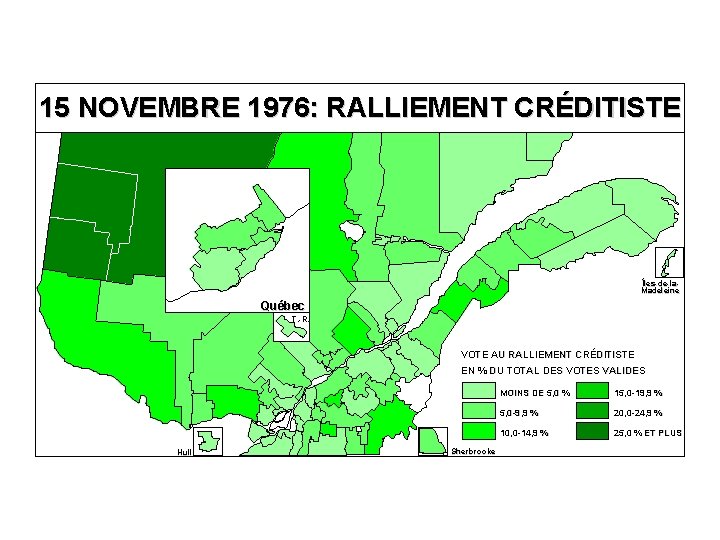 15 NOVEMBRE 1976: RALLIEMENT CRÉDITISTE Îles-de-la. Madeleine Québec T. -R. VOTE AU RALLIEMENT CRÉDITISTE