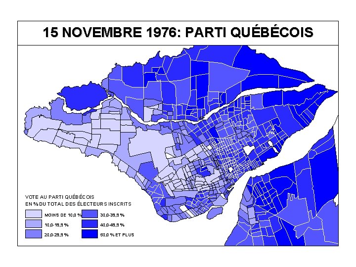 15 NOVEMBRE 1976: PARTI QUÉBÉCOIS VOTE AU PARTI QUÉBÉCOIS EN % DU TOTAL DES