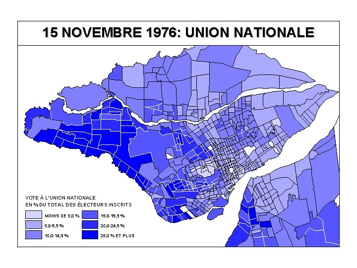 15 NOVEMBRE 1976: UNION NATIONALE VOTE À L’UNION NATIONALE EN % DU TOTAL DES