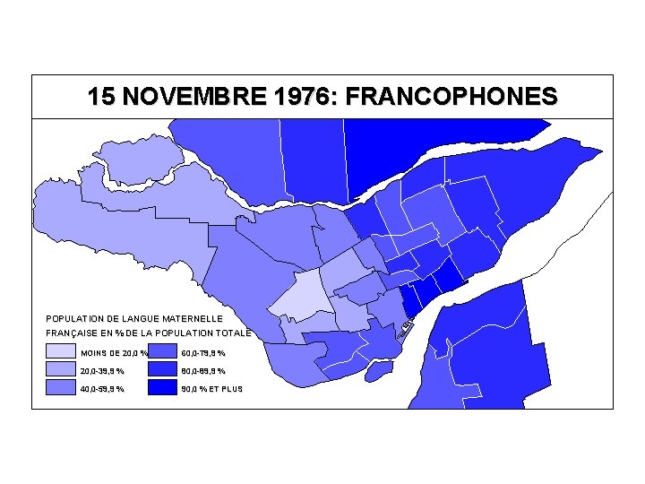 15 NOVEMBRE 1976: FRANCOPHONES POPULATION DE LANGUE MATERNELLE FRANÇAISE EN % DE LA POPULATION