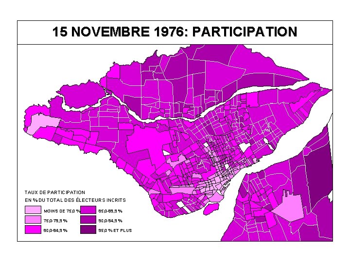15 NOVEMBRE 1976: PARTICIPATION TAUX DE PARTICIPATION EN % DU TOTAL DES ÉLECTEURS INCRITS