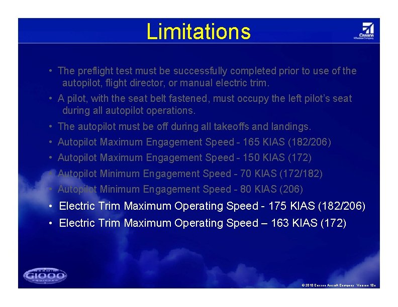 Limitations • The preflight test must be successfully completed prior to use of the