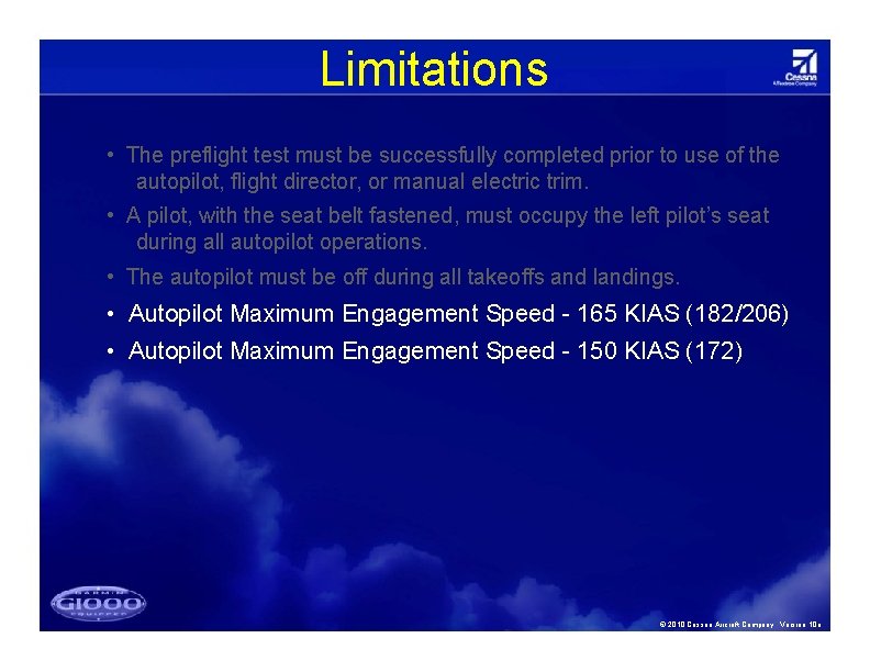 Limitations • The preflight test must be successfully completed prior to use of the