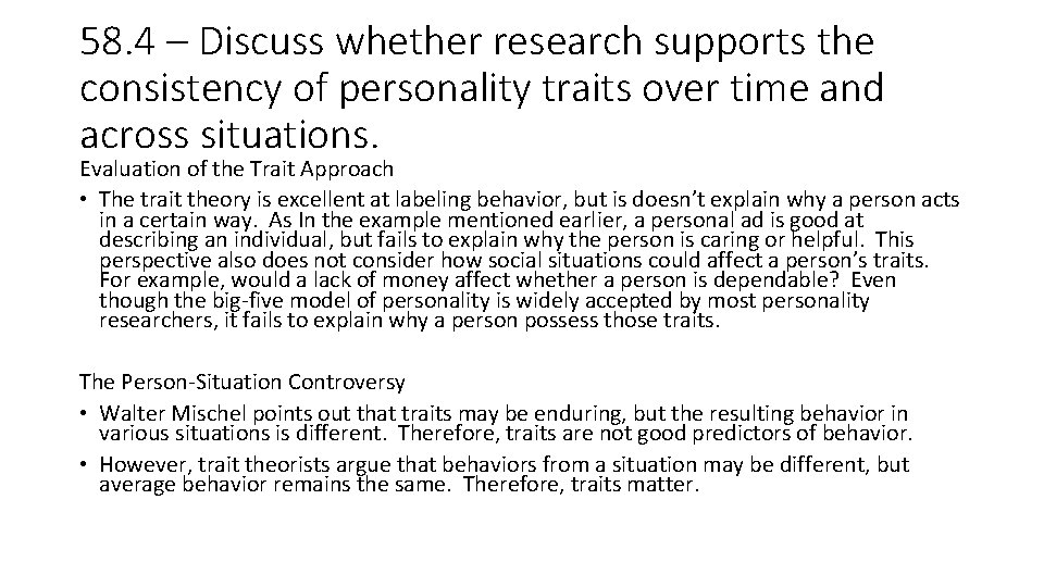 58. 4 – Discuss whether research supports the consistency of personality traits over time
